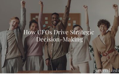 How CFOs Drive Strategic  Decision-Making